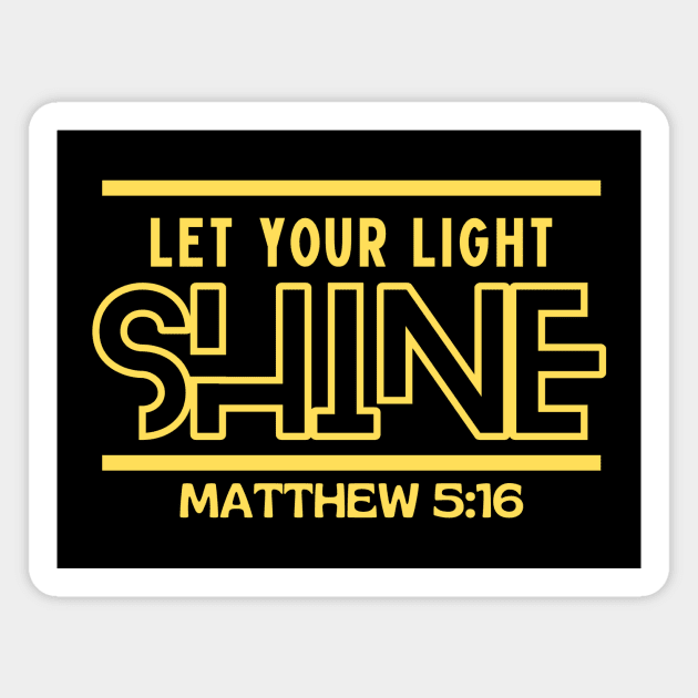 Let Your Light Shine | Christian Saying Magnet by All Things Gospel